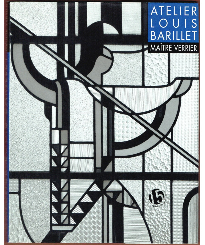 Atelier Louis Barillet, Maître Verrier