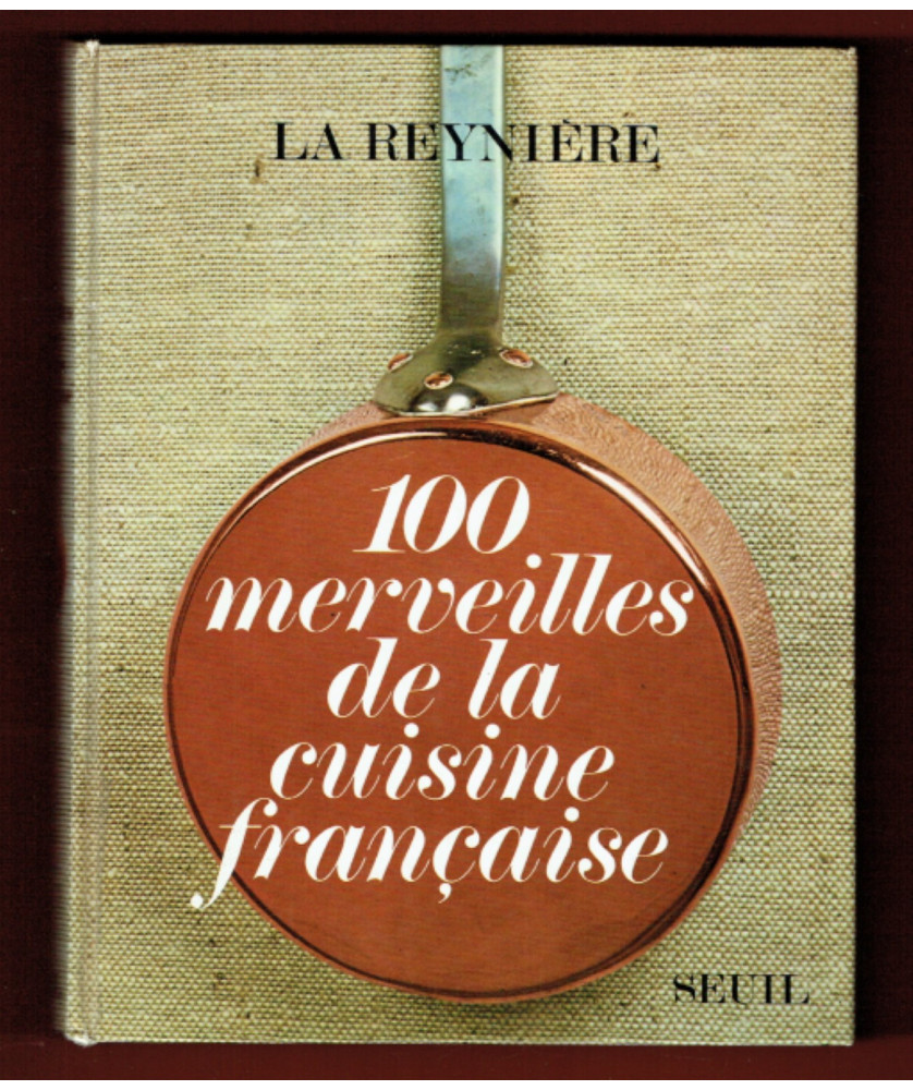 100 Merveilles de la Cuisine française