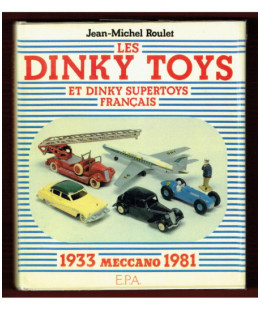 Les Dinky Toys et Dinky Supertoys français Meccano