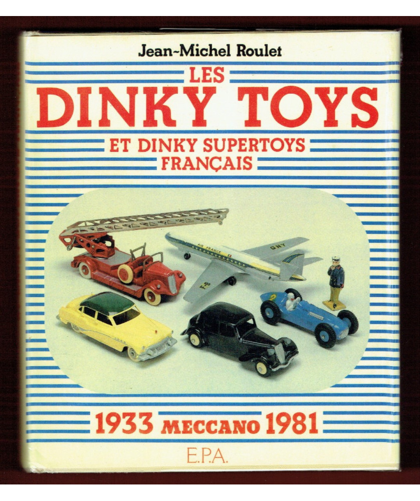 Les Dinky Toys et Dinky Supertoys français Meccano