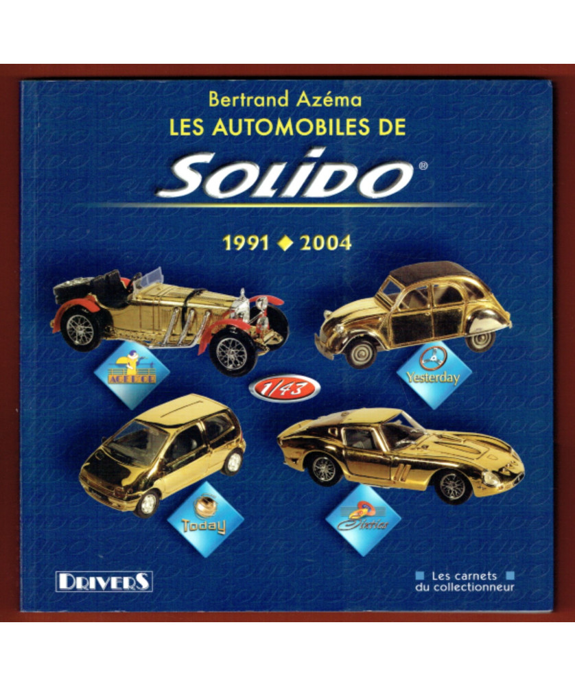 Les Automobiles de Solido 1991-2004