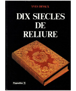 Dix Siècles de Reliure