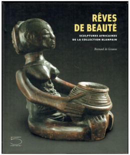 Rêves de beauté - Sculptures africaines