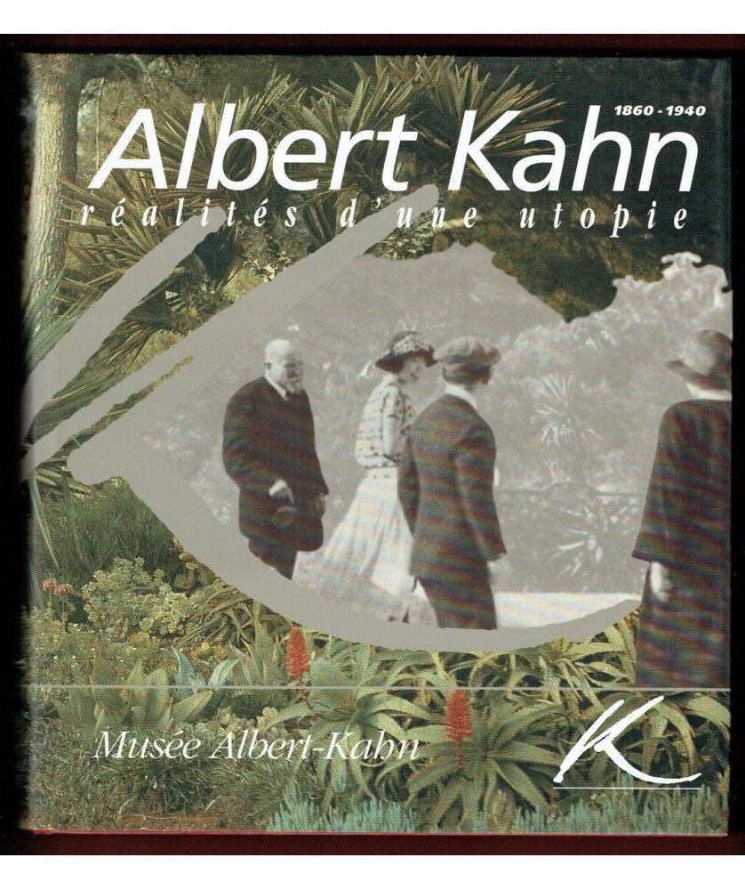 Albert Kahn 1860 - 1940