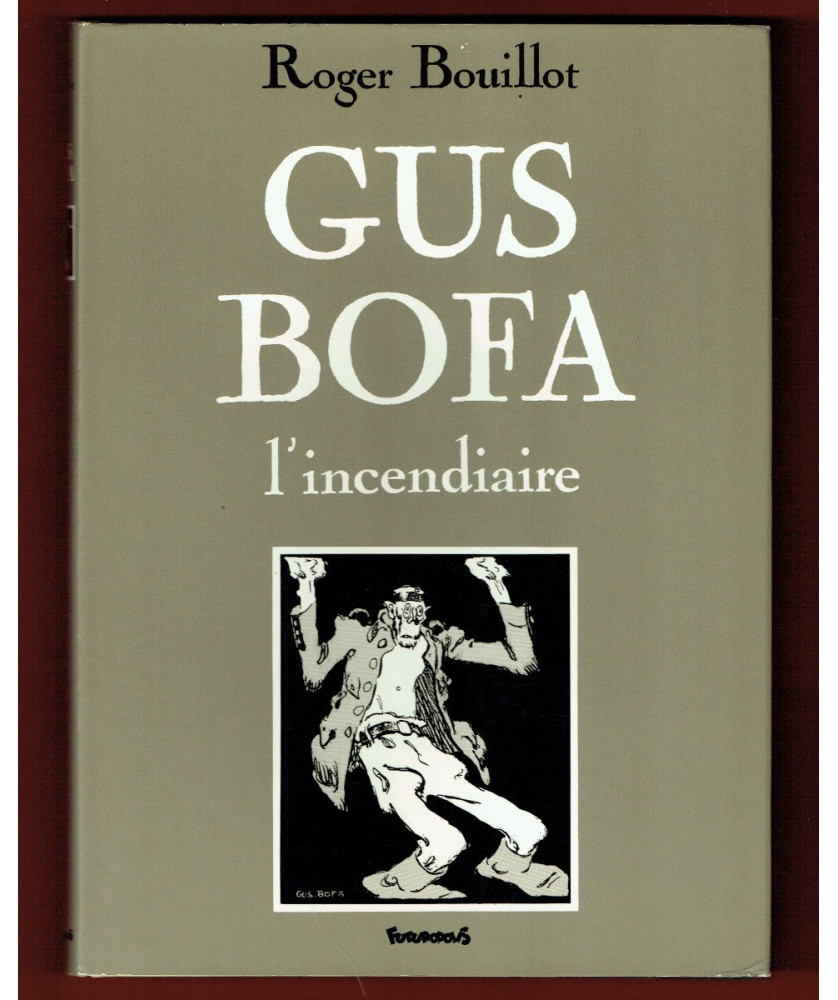 Gus Bofa l'incendiaire