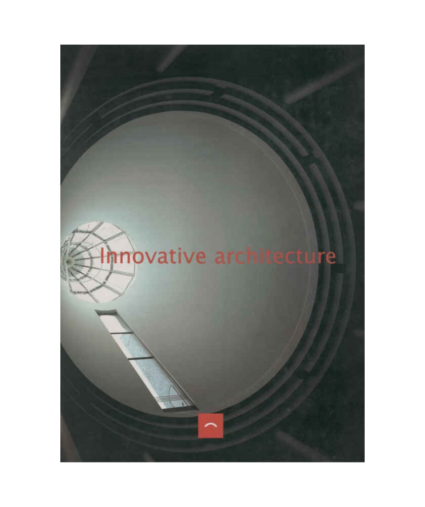 Innovative Architecture (architecture innovante)