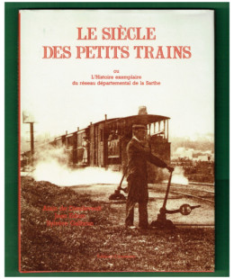 Le Siècle des Petits Trains - Sarthe