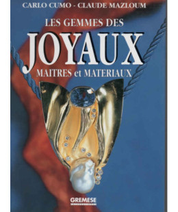 Les Gemmes des Joyaux, maitres et matériaux