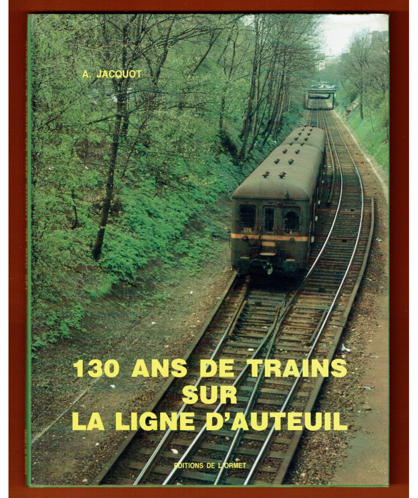 130 ans de Trains sur la Ligne d'Auteuil