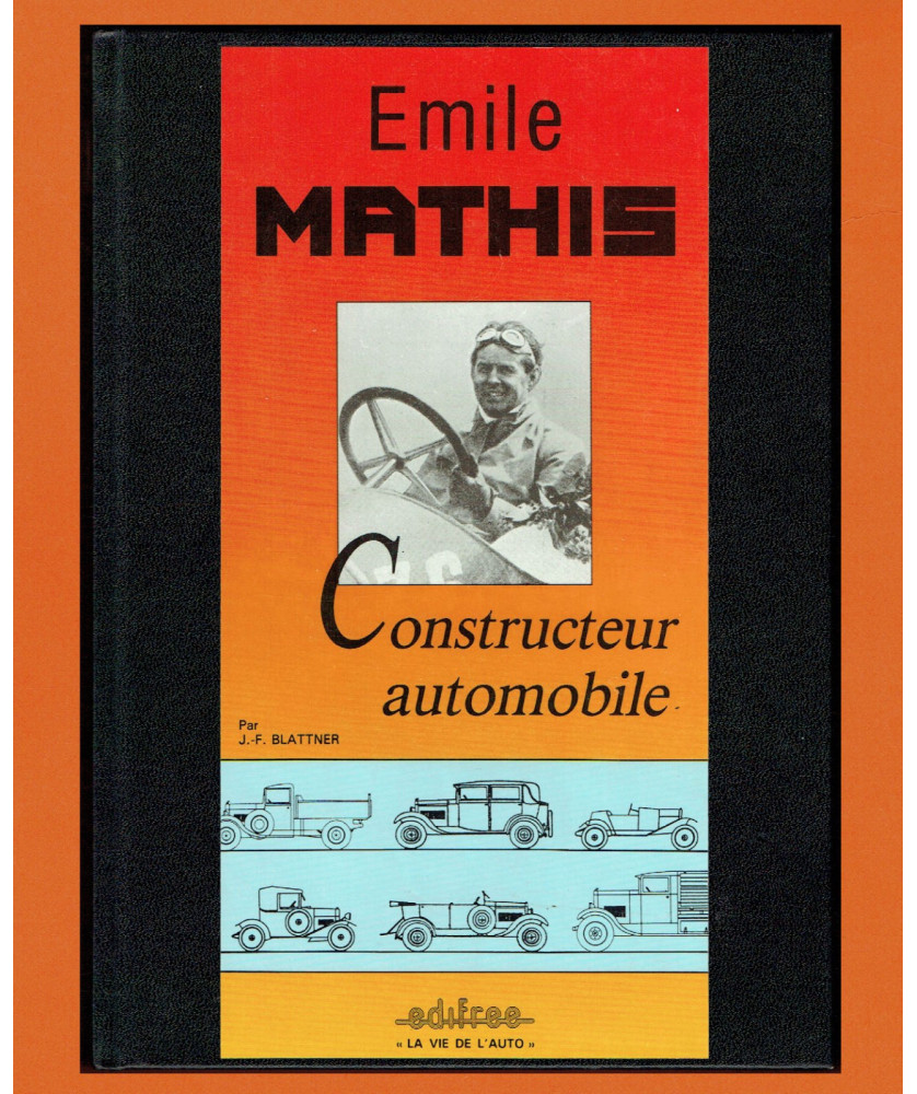 Emile Mathis, Constructeur automobile Alsacien