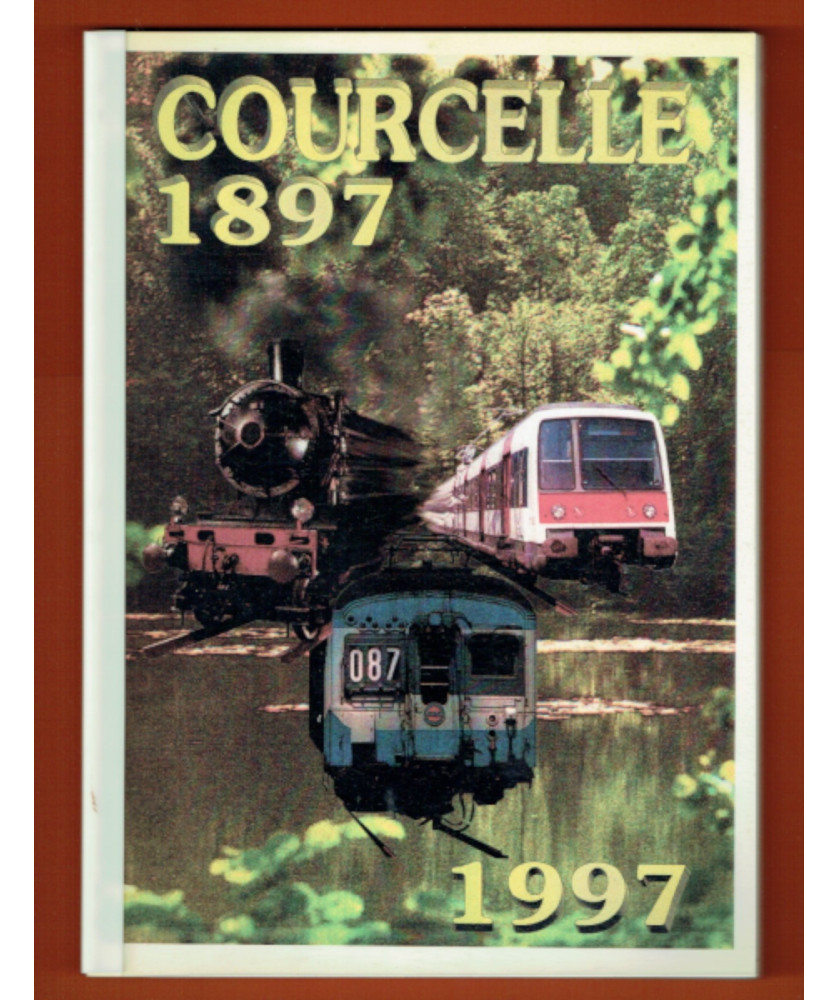 Courcelle (Gif sur Yvette) 1897-1997