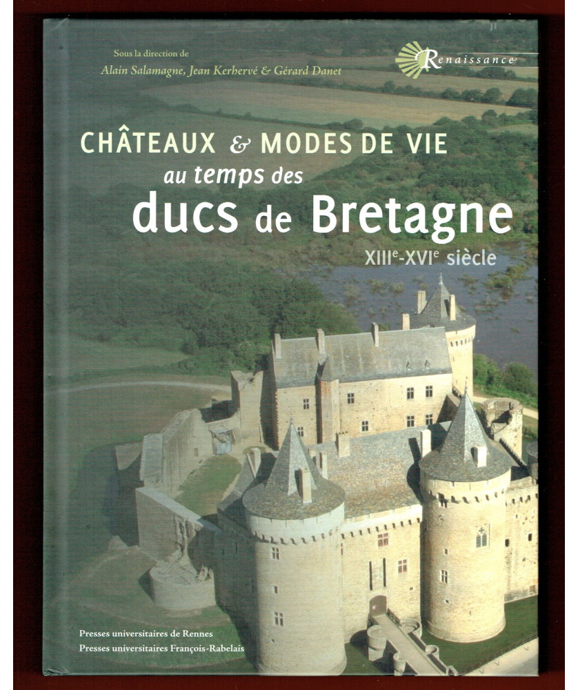 Châteaux & Modes de Vie au temps des Ducs de Bretagne