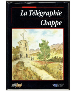 La Télégraphie Chappe