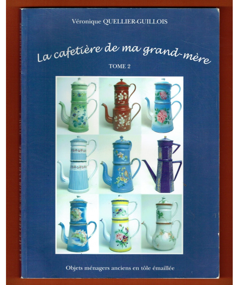 La Cafetière de ma Grand Mère, tome 2