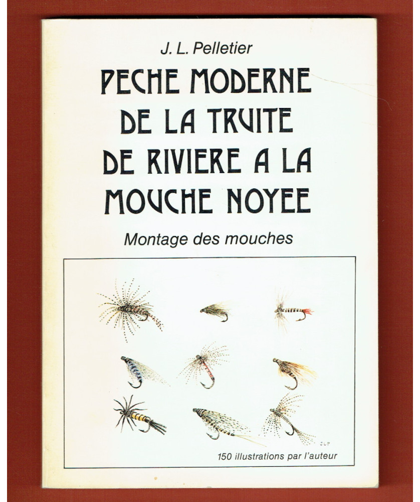 Pêche moderne de la Truite de Rivière à la Mouche Noyée