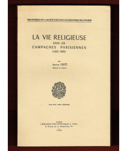 La Vie Religieuse dans les Campagnes Parisiennes (1622-1695)