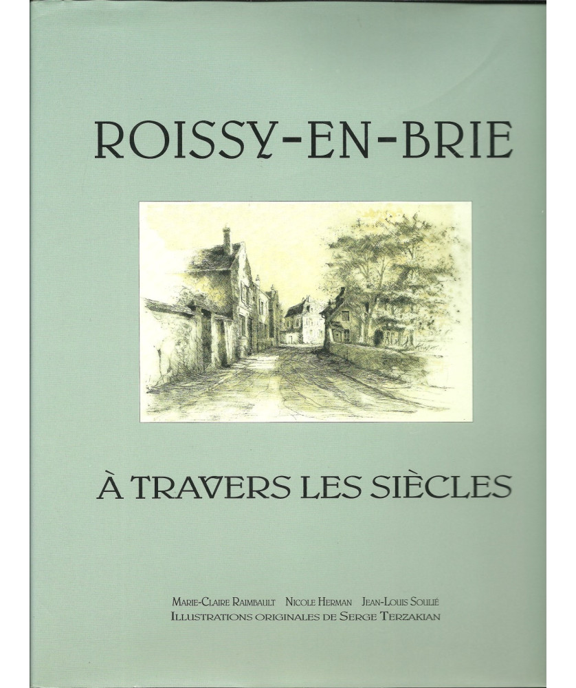 Roissy en Brie à travers les siècles