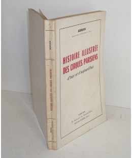 Histoire illustrée des Cirques Parisiens d’hier et d’aujourd’hui