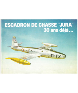 Escadron de chasse "Jura" 30 ans déjà...