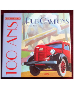 100 ans d'illustrations de Pub Camions