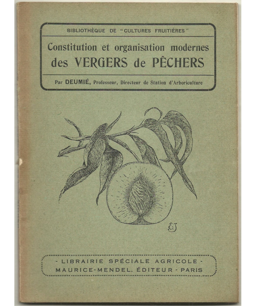 Pêchers - Constitution et organisation des Vergers de Pêchers