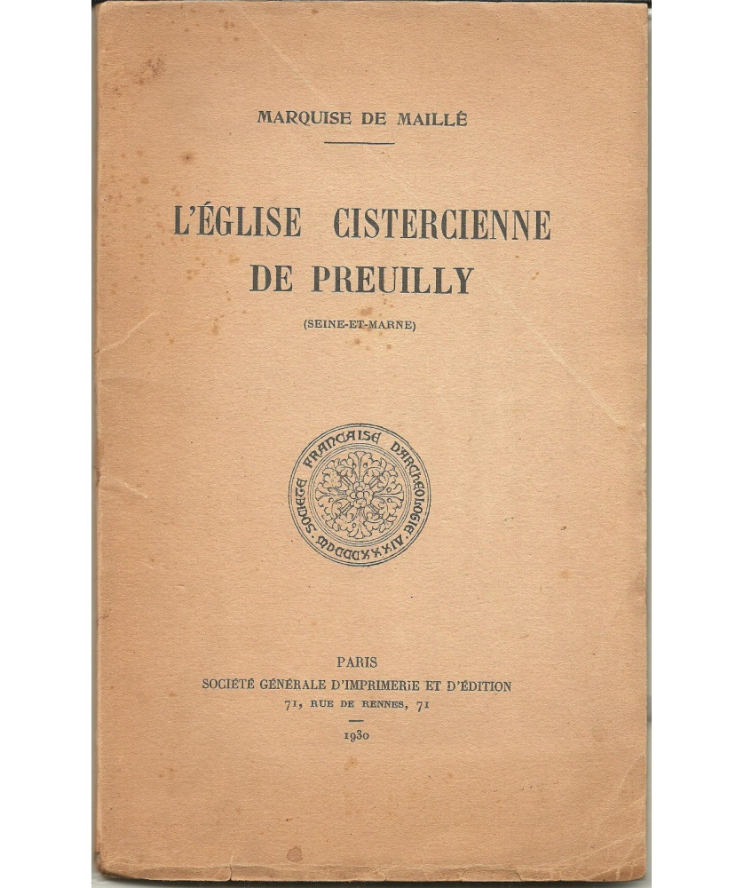 Preuilly - L'Eglise Cistercienne de Preuilly (Seine et Marne)