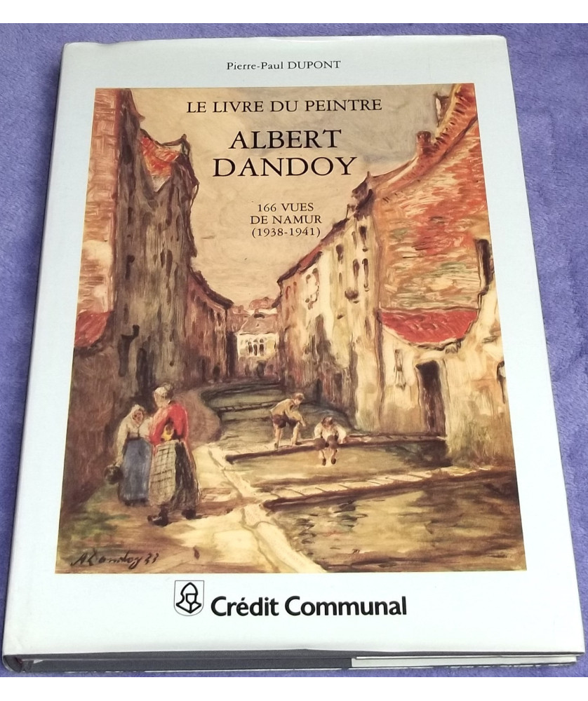 Albert Dandoy, le livre du peintre