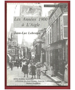 Les Années 1900 à L'Aigle