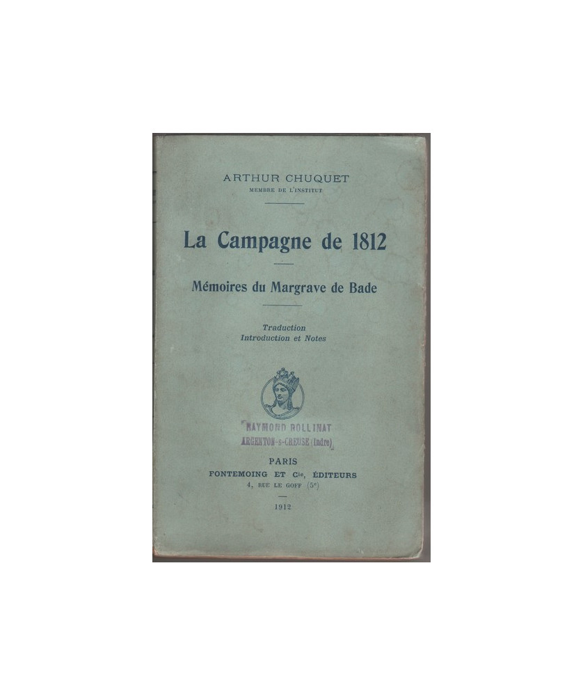 La Campagne de 1812 - Mémoires du Margrave de Bade