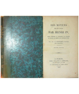 Des Moyens mis en usage par Henri IV pour s'assurer la couronne