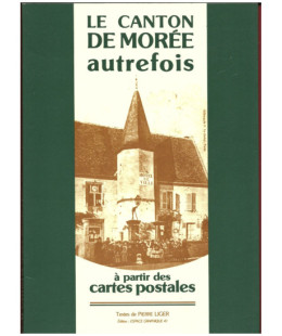 Le Canton de Morée autrefois à travers les Cartes Postales