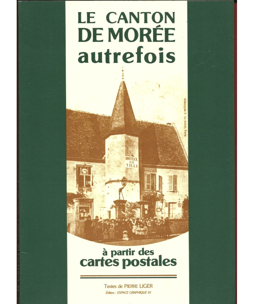 Le Canton de Morée autrefois à travers les Cartes Postales