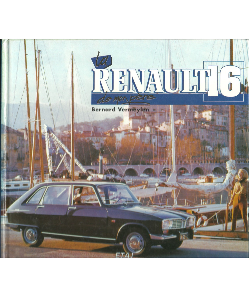 La Renault 16 de mon père