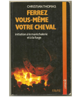 Ferrez vous-même votre Cheval