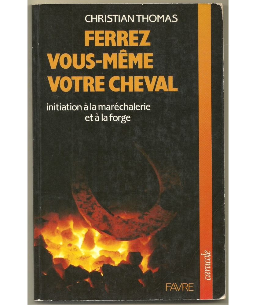 Ferrez vous-même votre Cheval