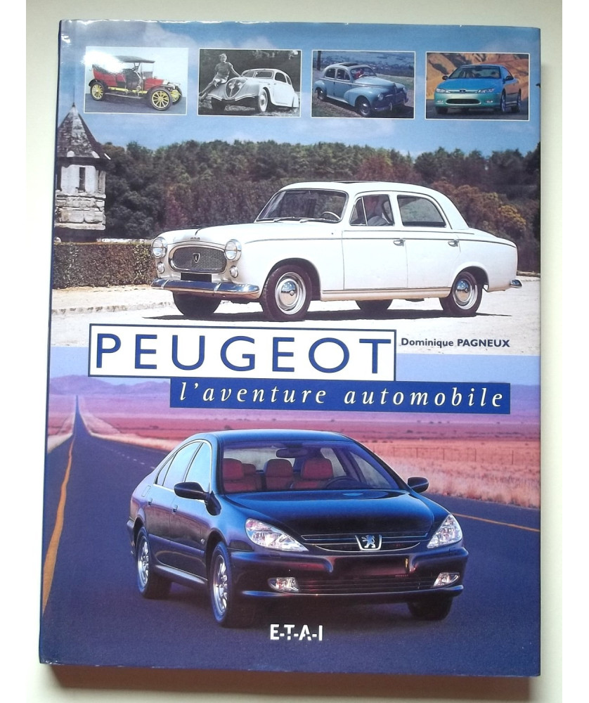 Peugeot, l'aventure automobile