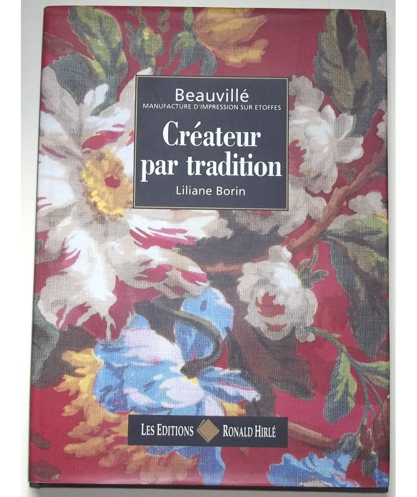 Beauvillé, Créateur par tradition