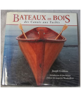 Bateaux en Bois, des Canots aux Yachts