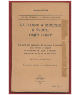 La Canne à Mouche à Truite, objet d'art