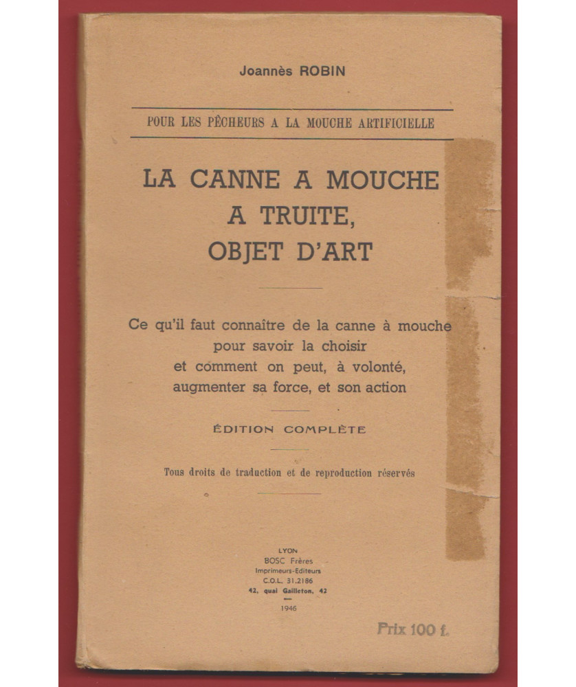 La Canne à Mouche à Truite, objet d'art