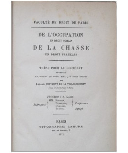 Chasse - De l'occupation en Droit Romain de la Chasse en Droit Français