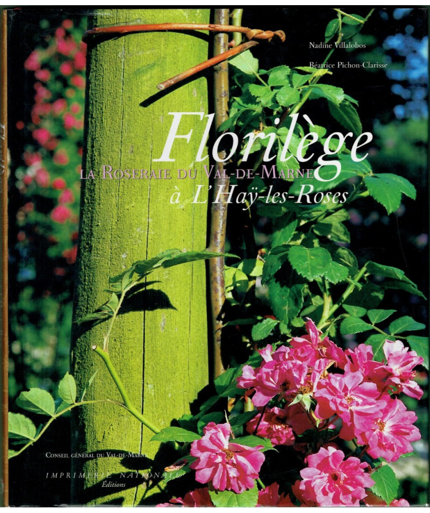 Florilège, la Roseraie de l'Haÿ-les-Roses