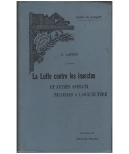 La lutte contre les insectes et autres animaux nuisibles à l'agriculture