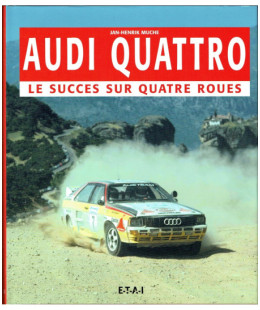 Audi Quattro, le succès sur quatre roues