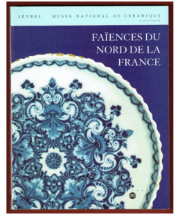 Faiences du Nord de la France