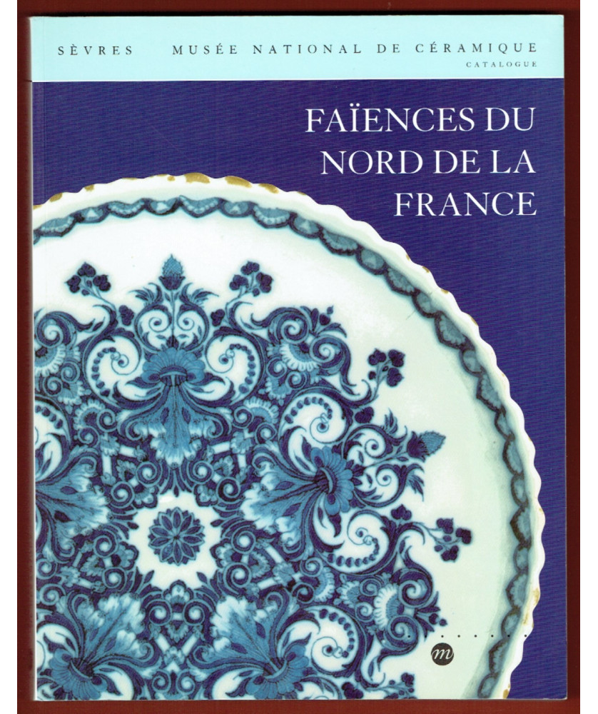 Faiences du Nord de la France