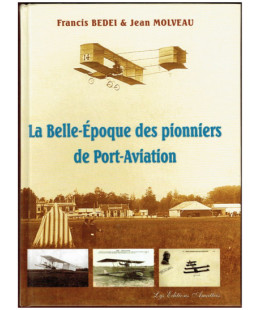 La Belle Epoque des Pionniers de Port Aviation