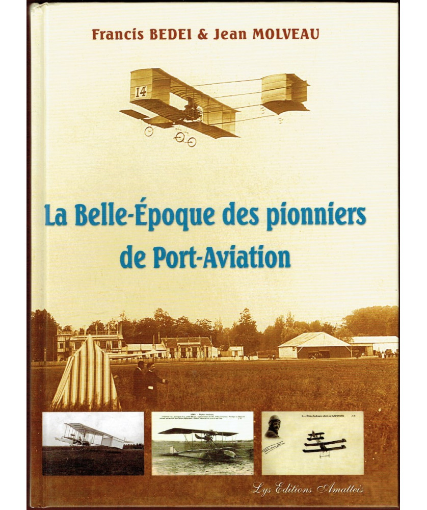 La Belle Epoque des Pionniers de Port Aviation