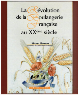 La Révolution de la Boulangerie Française au XXe siècle