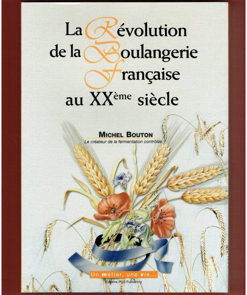 La Révolution de la Boulangerie Française au XXe siècle